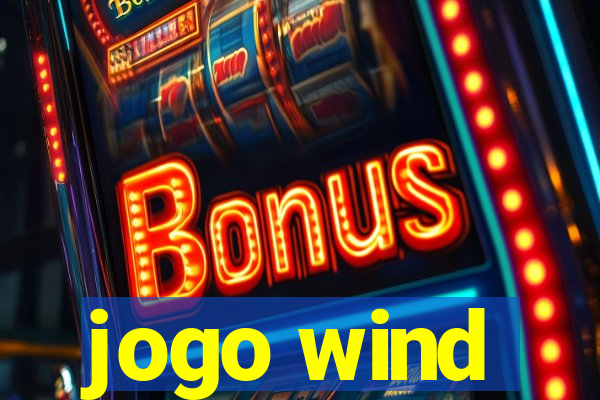 jogo wind