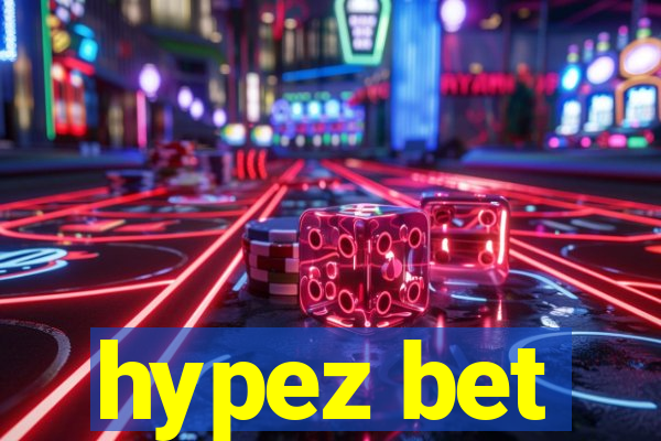 hypez bet