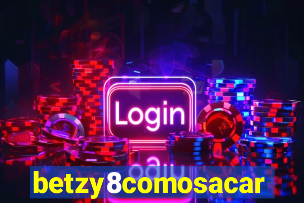 betzy8comosacar