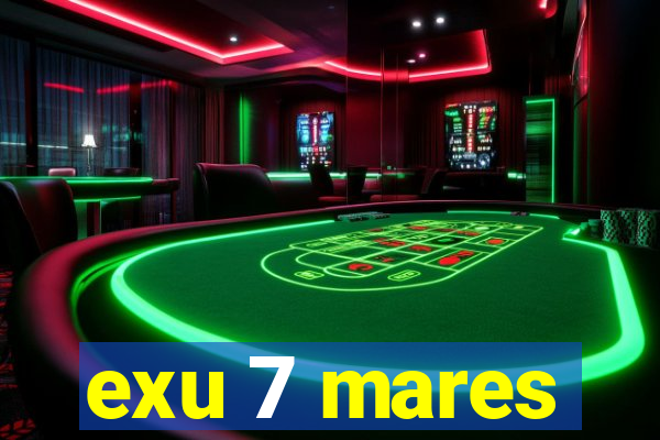 exu 7 mares