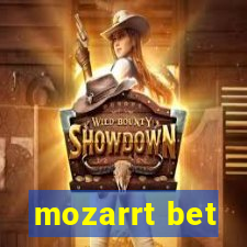 mozarrt bet