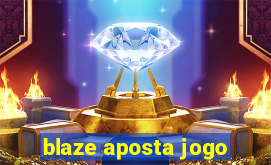 blaze aposta jogo