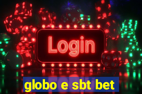 globo e sbt bet