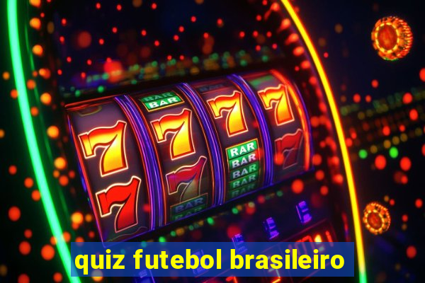 quiz futebol brasileiro