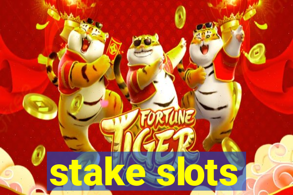 stake slots