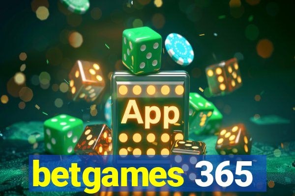 betgames 365