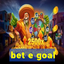 bet e goal