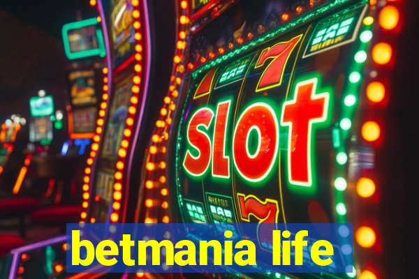 betmania life