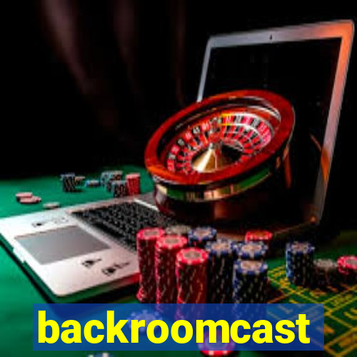 backroomcast