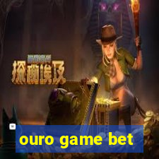 ouro game bet