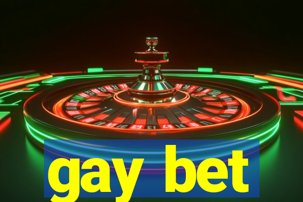 gay bet