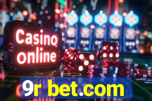 9r bet.com