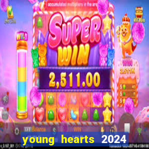 young hearts 2024 online legendado