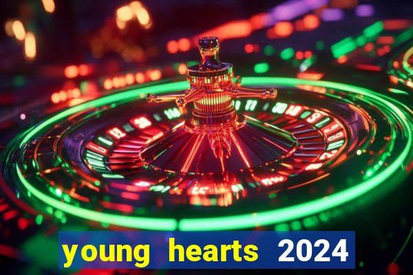 young hearts 2024 online legendado