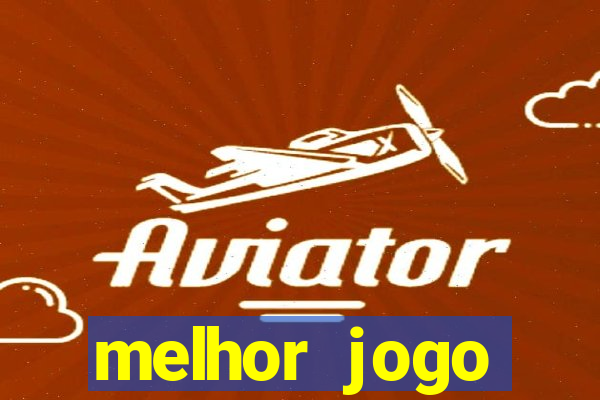 melhor jogo gratuito para android