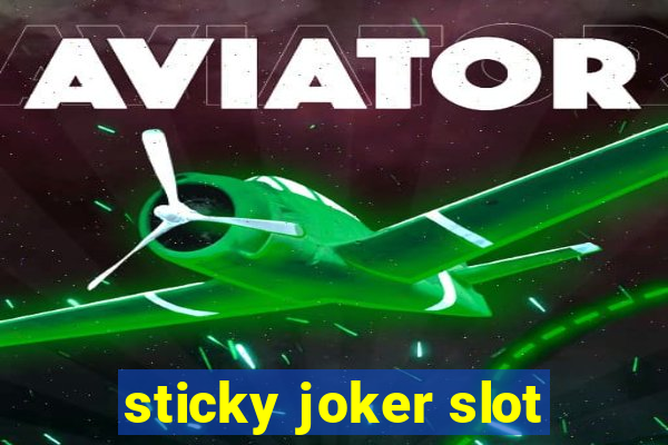 sticky joker slot