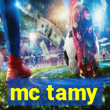 mc tamy