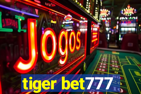 tiger bet777