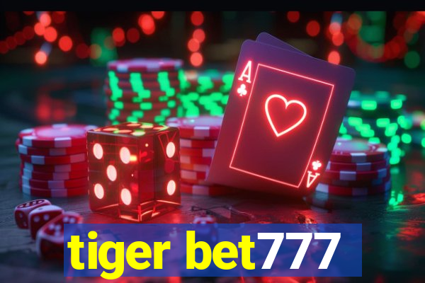 tiger bet777