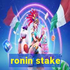 ronin stake