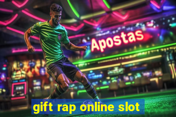 gift rap online slot