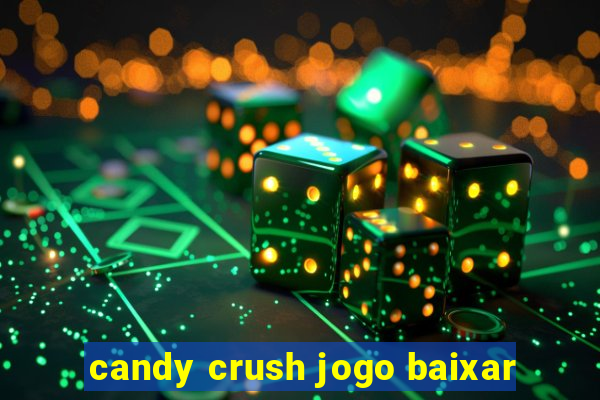 candy crush jogo baixar