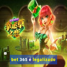 bet 365 é legalizado