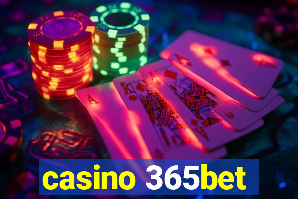 casino 365bet