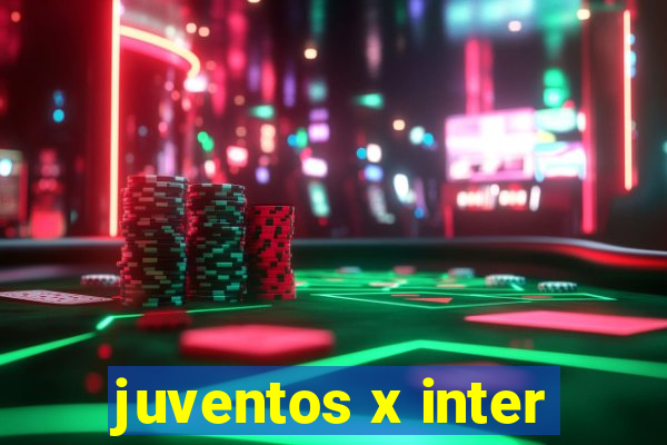 juventos x inter