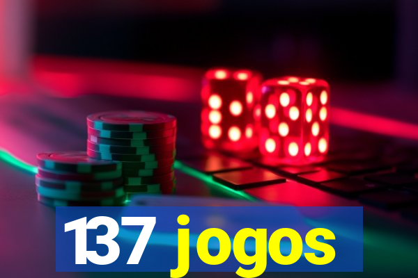 137 jogos