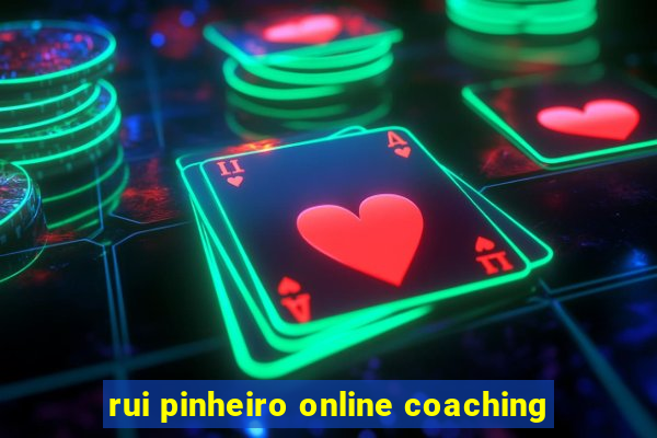 rui pinheiro online coaching