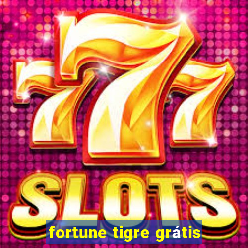 fortune tigre grátis