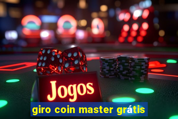 giro coin master grátis