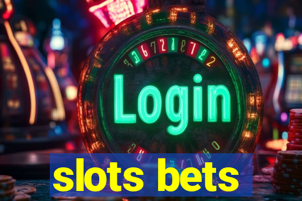 slots bets