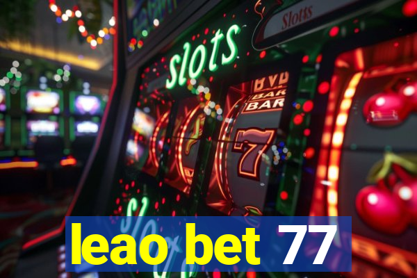 leao bet 77