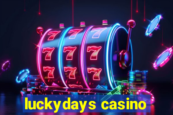 luckydays casino