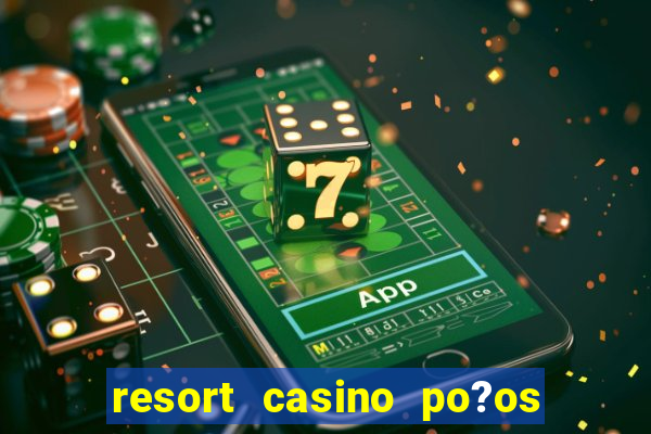 resort casino po?os de caldas