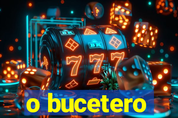 o bucetero