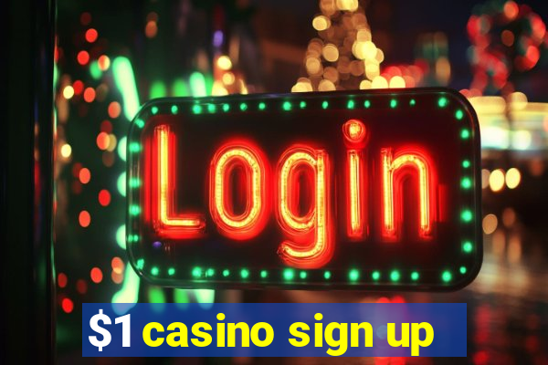 $1 casino sign up