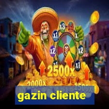 gazin cliente