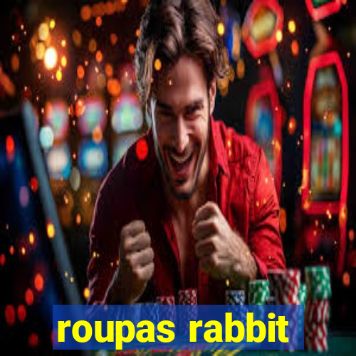 roupas rabbit