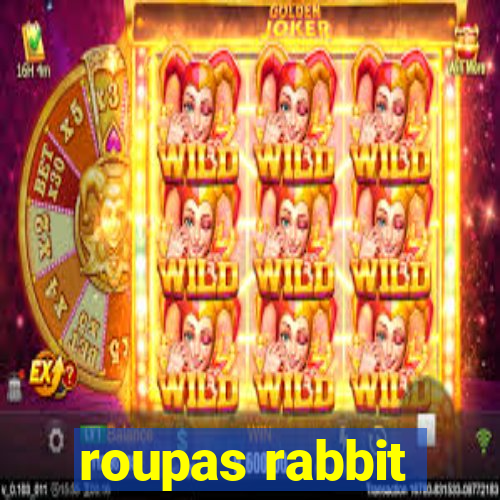 roupas rabbit