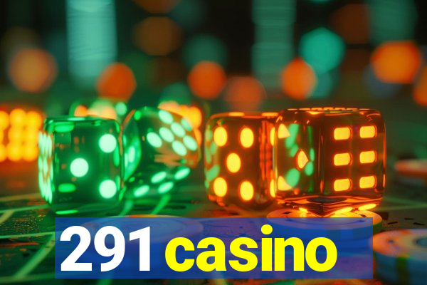 291 casino