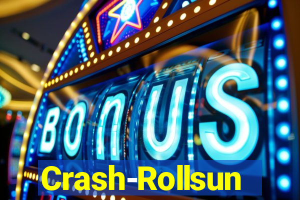 Crash-Rollsun