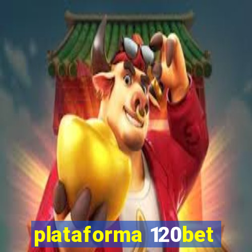 plataforma 120bet