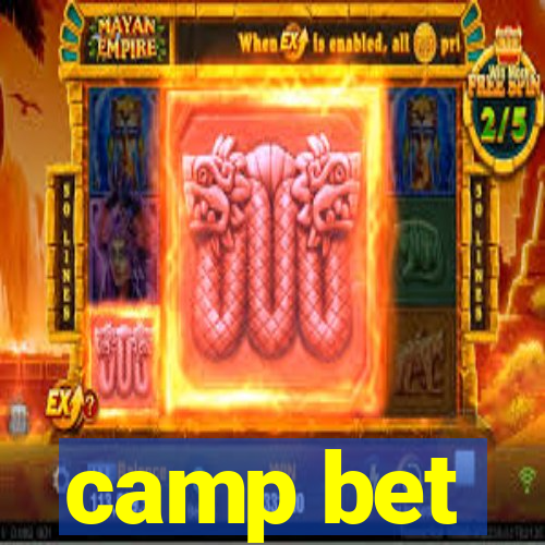 camp bet