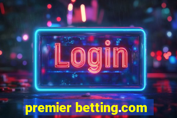 premier betting.com