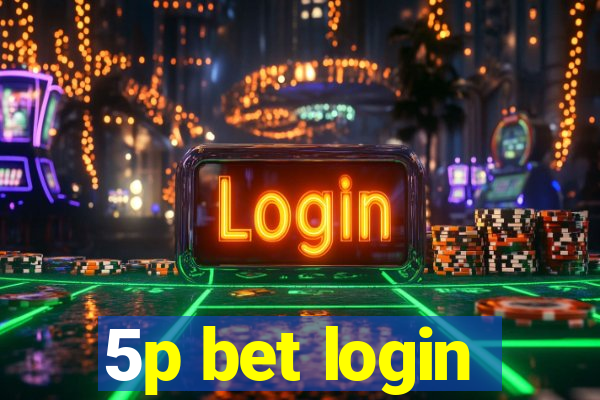 5p bet login