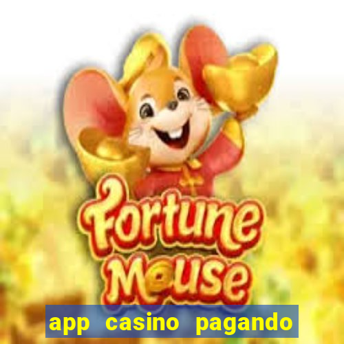 app casino pagando no cadastro