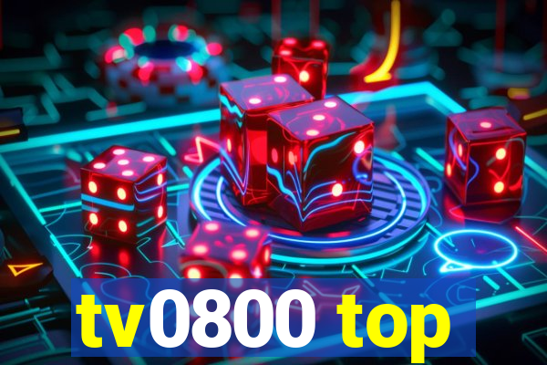 tv0800 top